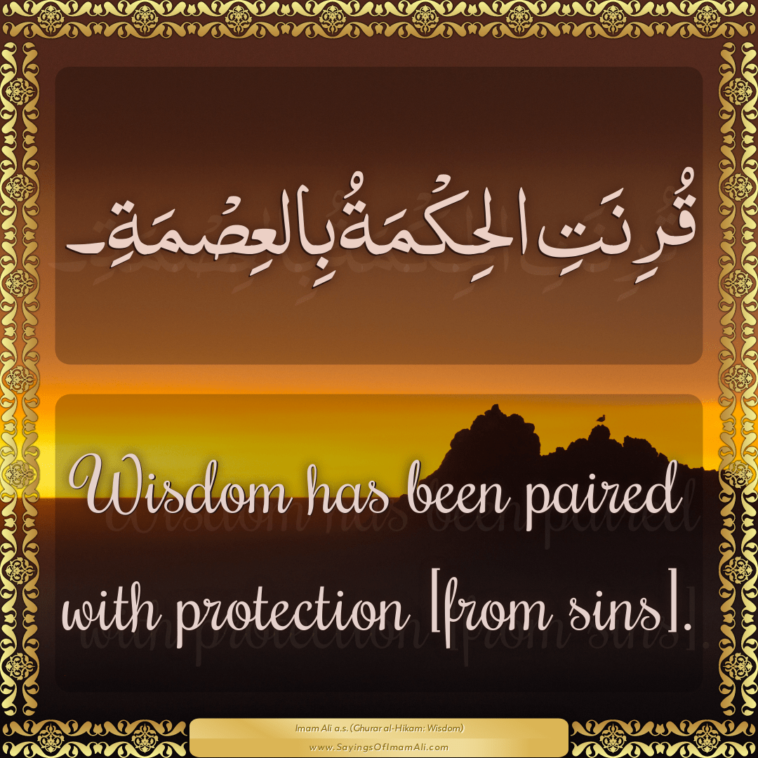 Wisdom has been paired with protection [from sins].